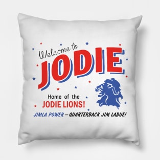 Jodie - 11/22/63 - Home of the Lions Pillow