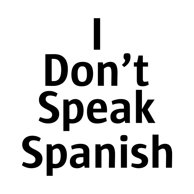 I don't speak Spanish by KryptonianKing