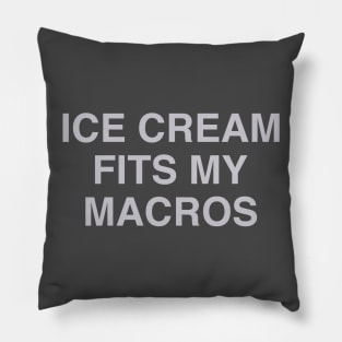 Ice Cream Fits My Macros Pillow