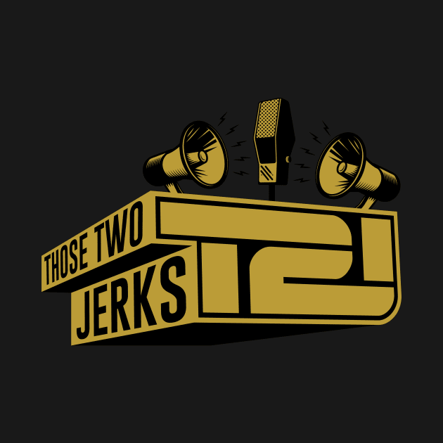 Those Two Jerks Logo by Those2Jerks