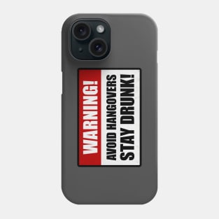 Avoid Hangovers Phone Case