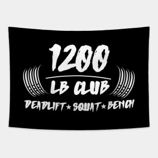 1200 LB CLUB DEADLIFT SQUAT BENCH PRESS Tapestry