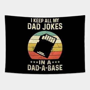 I Keep All My Dad Jokes In A Dad-a-base Tapestry