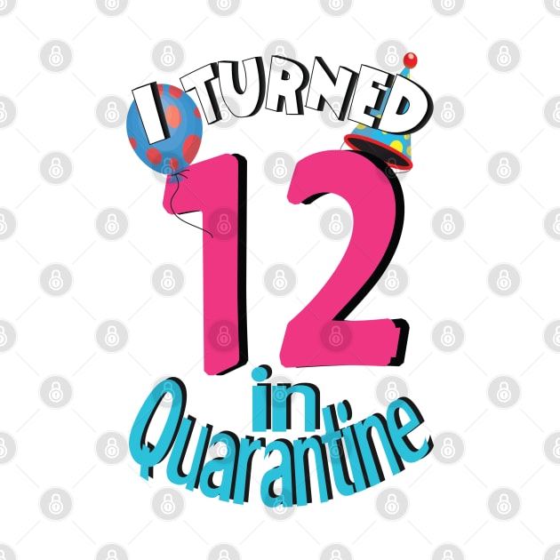 i turned 12 in quarantine by bratshirt