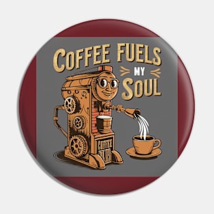 Coffee fuels my soul Pin