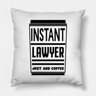 Instant lawyer, just add coffee Pillow