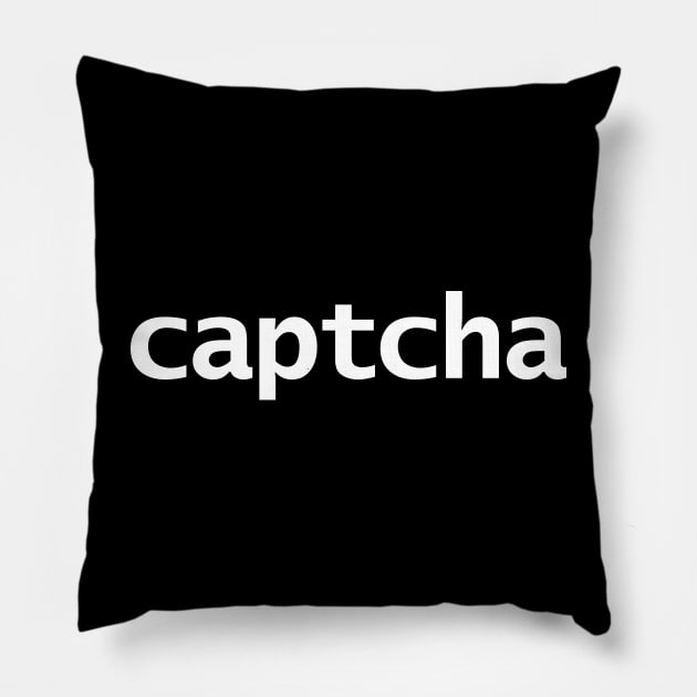 Captcha Typography White Text Pillow by ellenhenryart
