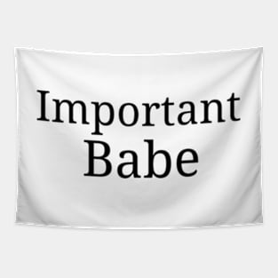 Important Babe Tapestry