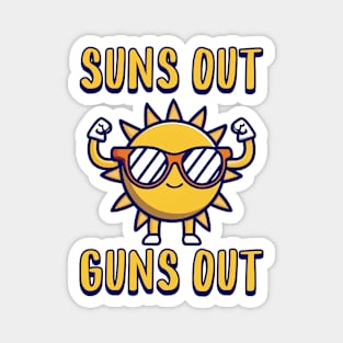 Suns Out Guns Out! Funny Sun Cartoon Magnet