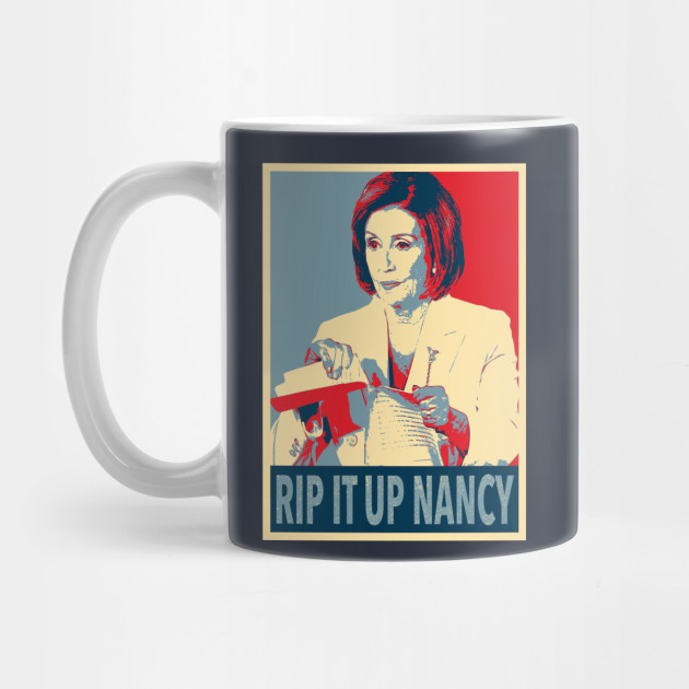 Rip It Up Nancy Pelosi Rip Up Trump Speech Nancy Pelosi Mug Teepublic