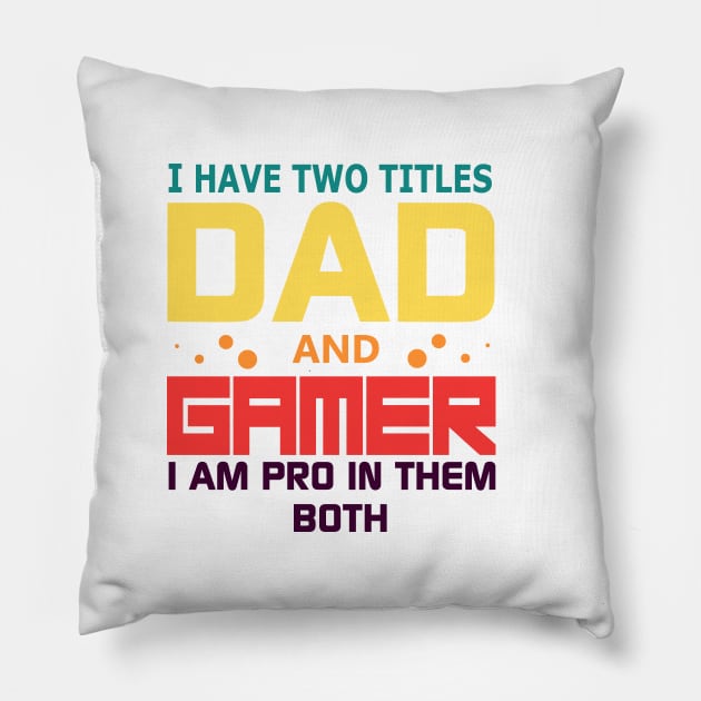 gaming dad Pillow by STRANGER