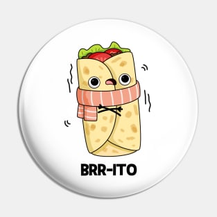 Brrrrito Cute Cold Burrito Pun Pin