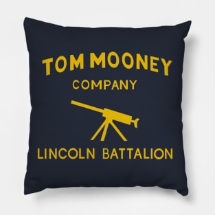 Tom Mooney Company, Lincoln Battalion - Spanish Civil War Pillow