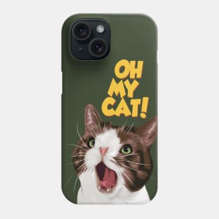 OH MY CAT! Phone Case iPhone 7-15 Galaxy Phone Case