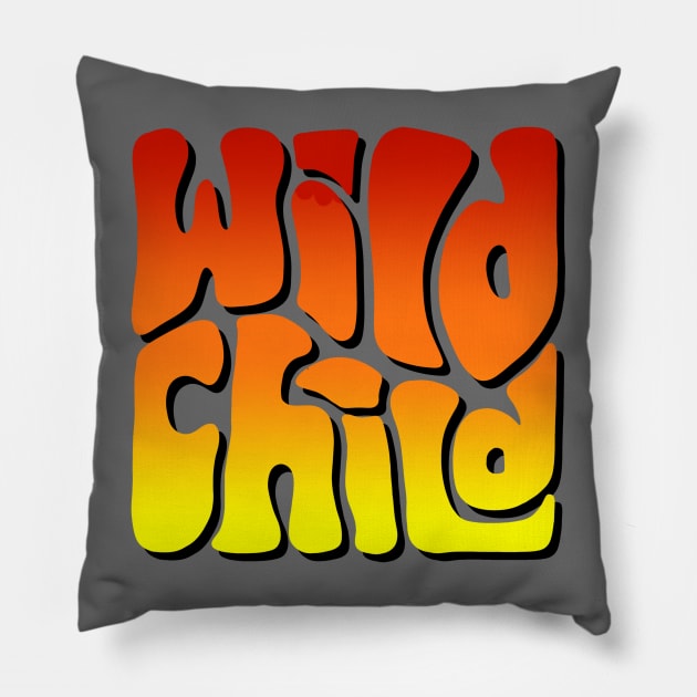 Wild Child Sunshine Colors Word Art Pillow by Slightly Unhinged