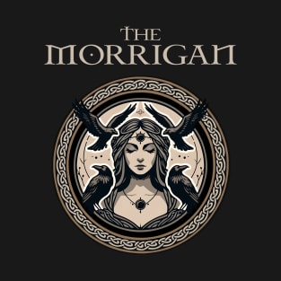 The Morrigan Celtic Goddess of War, Witchcraft, Strife and Destiny T-Shirt