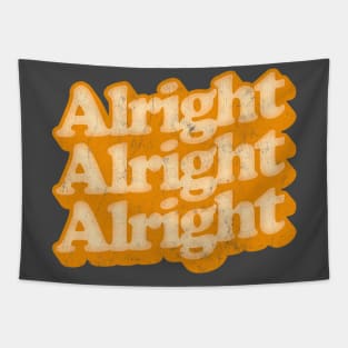 Alright Alright Alright - Dazed & Confused Movie Quote Tapestry