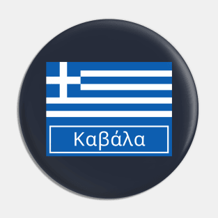 Kavala Written in Greek Pin