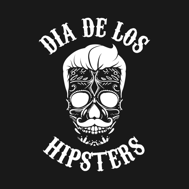 Funny Dia De Los Hipsters Sugar Skull Gift For Cool Men by Hasibit