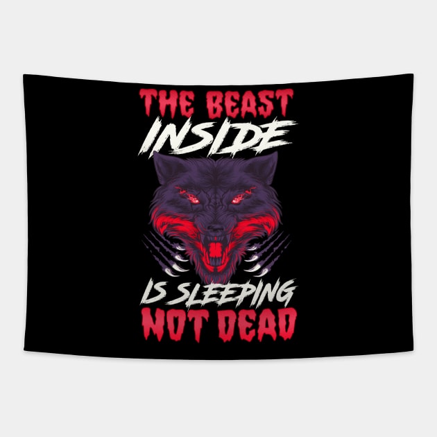 The Beast Inside Is Sleeping Not Dead Fierce Wolf Tapestry by theperfectpresents