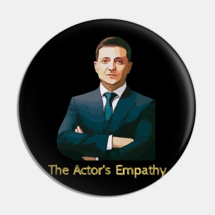 The Actor’s Empathy Ukraine President Zelensky Pin