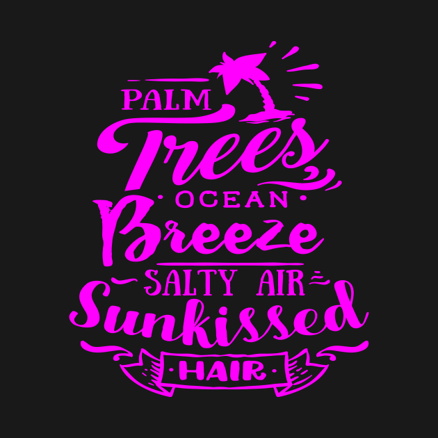 Palm Trees Ocean Breeze Salty Air Sunkissed Hair by TeeBunny17