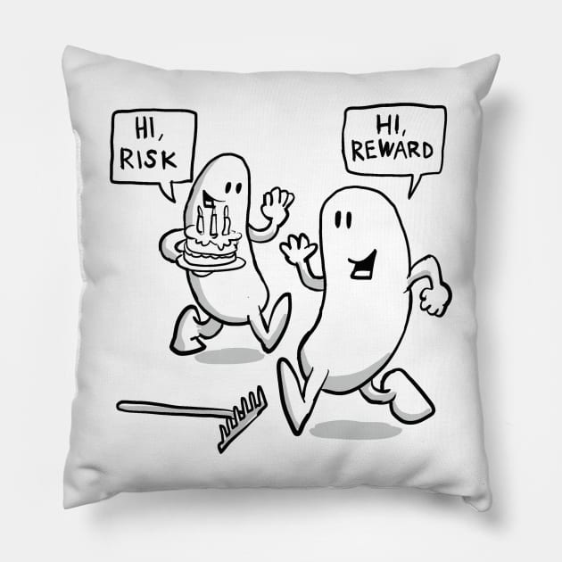 Hi Risk, hi Reward! Pillow by johnnybuzt