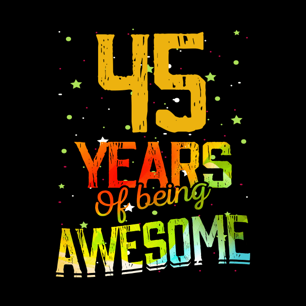 45 Years Of Being Awesome Gifts 45th Anniversary Gift Vintage Retro Funny 45 Years Birthday Men Women by nzbworld
