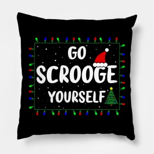 Go Scrooge Yourself Funny Naughty & Nice Holiday Xmas Christmas Pillow