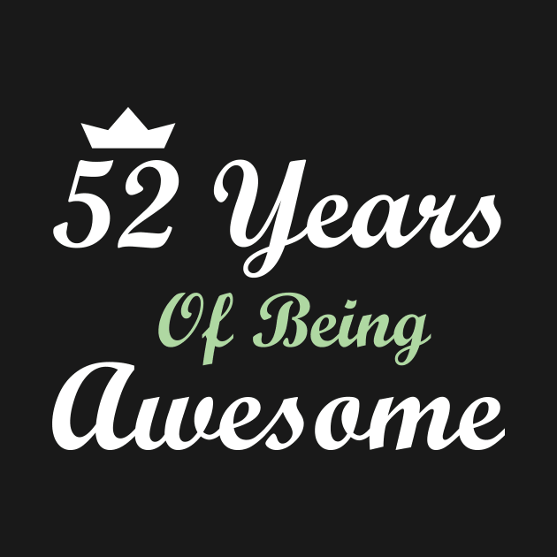 52 Years Of Being Awesome by FircKin