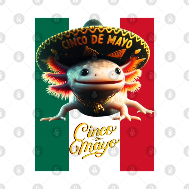Cinco de Mayo Funny Cute AxolotL Mexican Flag by Truth or Rare