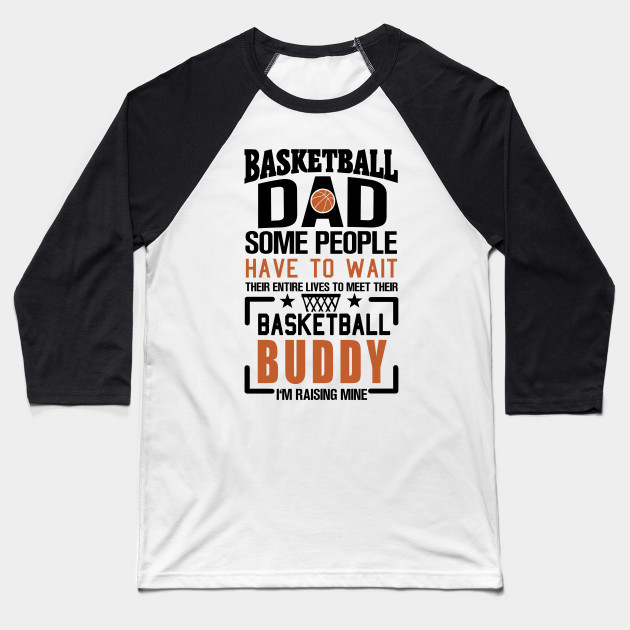 Basketball Dad Basketball Baseball T Shirt Teepublic