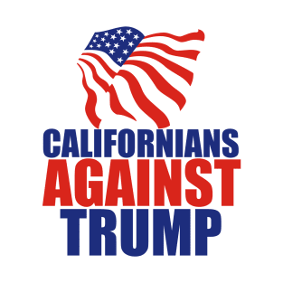 Californians Against Trump T-Shirt