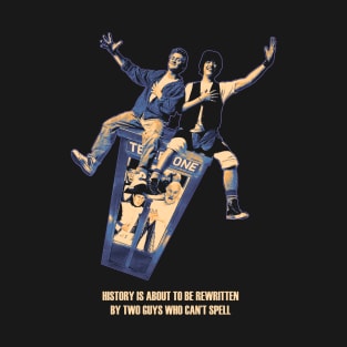 Bill and Ted - Be Excellent To Each Other T-Shirt