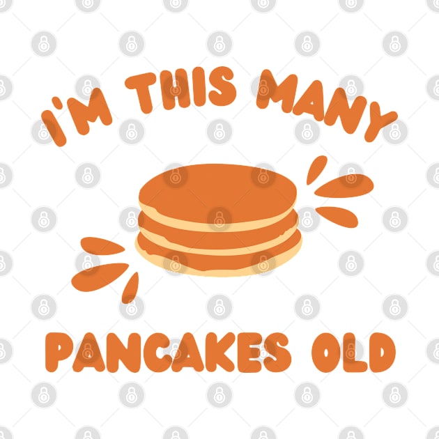 I'm This Many Pancakes Old - 3rd Birthday 3 Years Old Bday by Tony_sharo