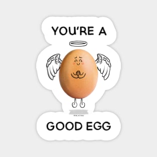 You're a Good Egg Magnet