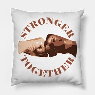 Stronger Together Pillow