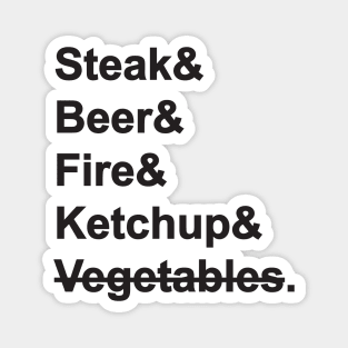 Steak & Beer & Fire & Ketchup Magnet