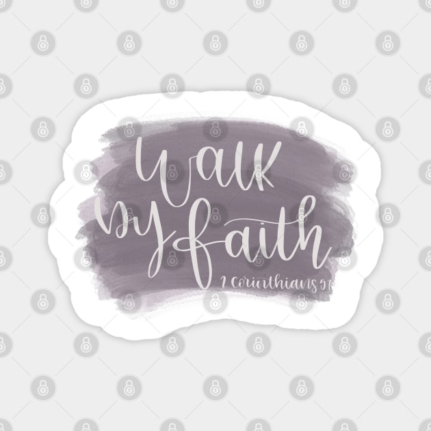 Walk by Faith - 2 Corinthians 5:7 - Bible Verse Magnet by elizabethsdoodles