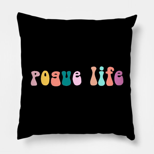 pogue life Pillow by weenoliumco