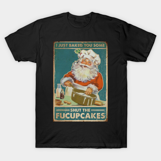 Discover santa fucupcakes - Black Cat - T-Shirt