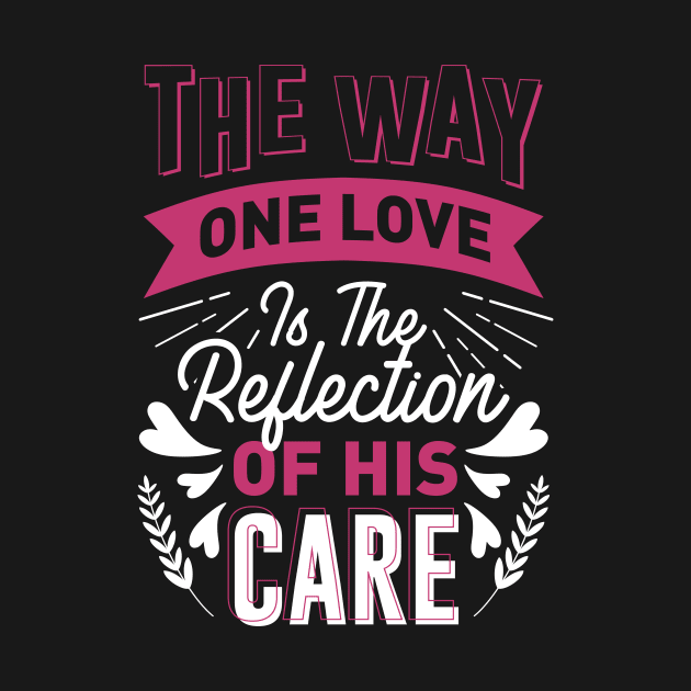 The way one love is the reflection of his care by D3monic