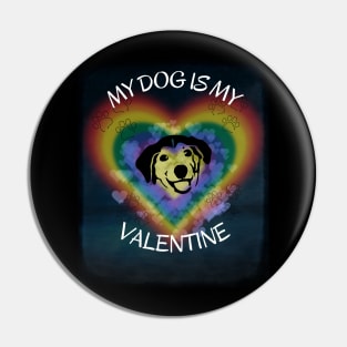 My dog is my Valentine. Pin