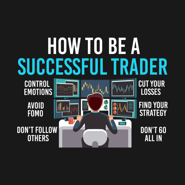 how to be a successful trader by Realfashion