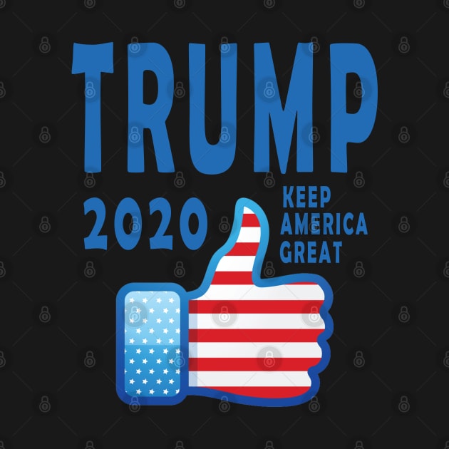 Trump 2020 Keep America Great by qrotero