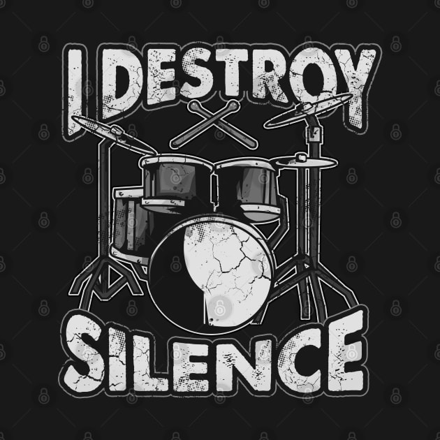 Drums Destroy Silence Drummer by E