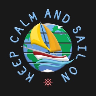Keep Calm And Sail On T-Shirt