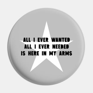 All I Ever Wanted, star, black Pin