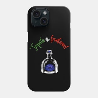 No Borders Tequila! Phone Case