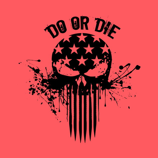 Do or Die by Artizan